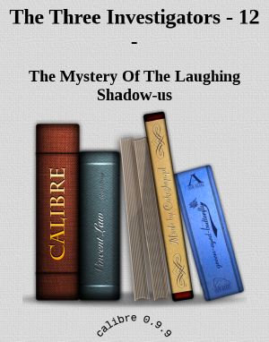 [The Three Investigators 12] • The Mystery Of The Laughing Shadow-us